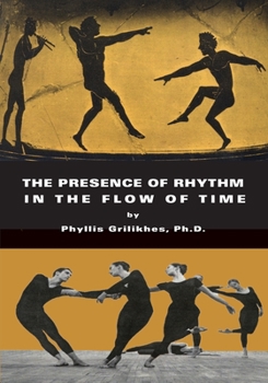 Paperback The Presence of Rhythm in the Flow of Time Book