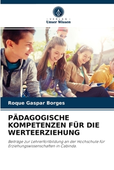 Paperback Pädagogische Kompetenzen Für Die Werteerziehung [German] Book