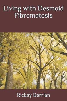 Paperback Living with Desmoid Fibromatosis Book