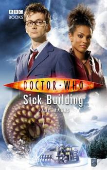 Doctor Who: Sick Building - Book #17 of the Doctor Who: New Series Adventures