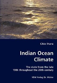 Paperback Indian Ocean Climate - The state from the late 19th throughout the 20th century Book