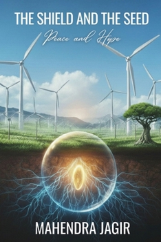Paperback The Shield and the Seed: Peace and Hope Book