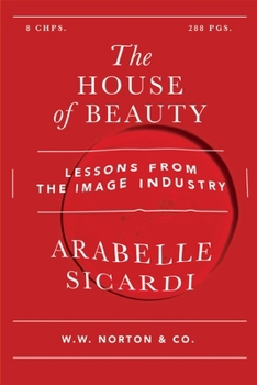 The House of Beauty: Lessons from the Image Industry