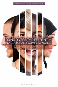 Paperback Doing Diversity Differently in a Culturally Complex World: Critical Perspectives on Multicultural Education Book