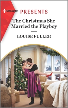 Mass Market Paperback The Christmas She Married the Playboy: An Uplifting International Romance Book