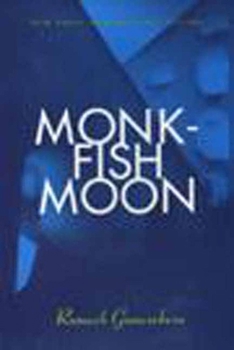 Hardcover Monkfish Moon: Short Stories Book