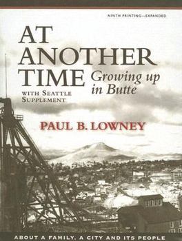 Paperback At Another Time: Growing up in Butte, with Seattle Supplement Book