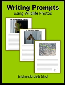 Paperback Writing Prompts using Wildlife Photos (Enrichment for Middle School) Book