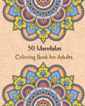 50 Mandalas Coloring Book for Adults:... book by Maestic Mandala Publishing