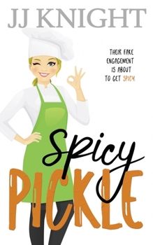 Spicy Pickle - Book #3 of the Pickle Family