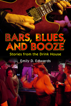 Hardcover Bars, Blues, and Booze: Stories from the Drink House Book