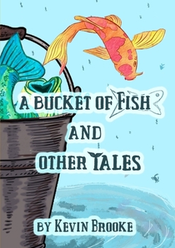 Paperback A Bucket of Fish and Other Tales Book