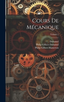 Hardcover Cours De Mécanique; Volume 1 Book