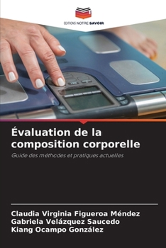 Évaluation de la composition corporelle (French Edition)