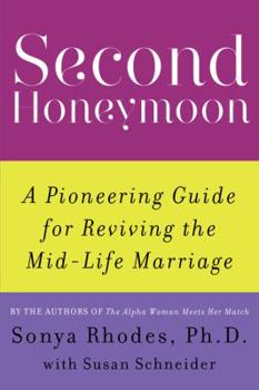 Paperback Second Honeymoon: A Pioneering Guide for Reviving the Mid-Life Marriage Book