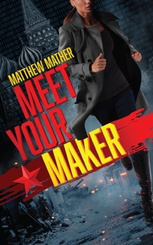 Meet Your Maker - Book #2 of the Delta Devlin