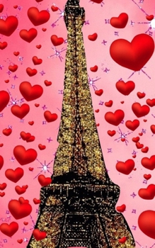 Paperback Paris eiffel tower glitter glitter red hearts creative blank journal sir Michael designer edition: Paris eiffel tower glitter red hearts creative blan Book