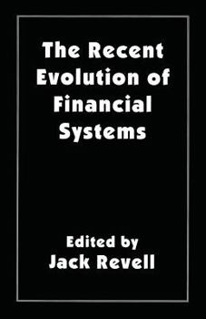 Paperback The Recent Evolution of Financial Systems Book