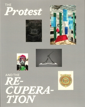 Paperback The Protest and the Recuperation Book