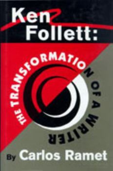 Paperback Ken Follett: The Transformation of a Writer Book