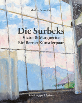 Paperback Die Surbeks: Victor & Marguerite: Ein Berner Künstlerpaar Book