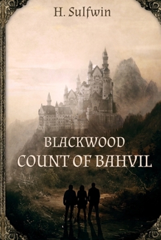 Paperback Blackwood: Count of Bahvil Book
