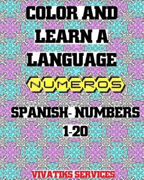 Paperback Color and Learn a Language: Spanish Numbers 1-20 Book