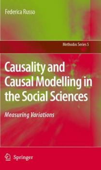 Hardcover Causality and Causal Modelling in the Social Sciences: Measuring Variations Book