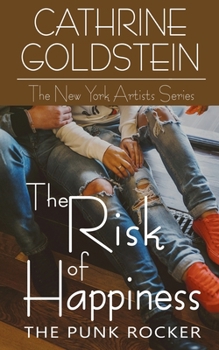 Paperback The Risk of Happiness: The Punk Rocker Book