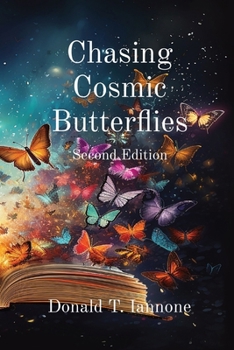 Chasing Cosmic Butterflies: Second Edition