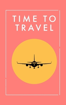 Time To Travel Salamon: Notebook Journals for Travelers,  Time To Travel Journal Notebook for Men & Women, Perfect for Writing, Gifts, Travelers, 100 Pages, 5” x 8” in, 12.7 x 20.32 cm