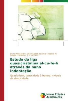 Paperback Estudo da liga quasicristalina al-cu-fe-b através da nano indentação [Portuguese] Book