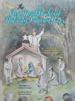 Hardcover The Best Neighborhood Nativity Pageant Ever Book