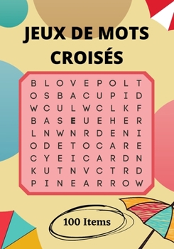 Paperback Jeux de Mots Croisés: Cahier d'activités et de divertissement pour adultes [French] Book