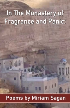 Paperback In The Monastery of Fragrance and Panic Poems Book