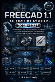 Paperback FreeCAD 1.1 Gebruikershandleiding 2026-2027 [Dutch] Book