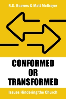Paperback Conformed or Transformed: Issues Hindering the Church Book