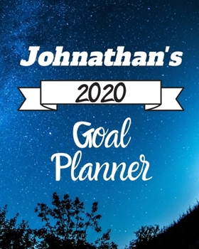 Johnathan's 2020 Goal Planner: 2020 New Year Planner Goal Journal Gift for Johnathan  / Notebook / Diary / Unique Greeting Card Alternative