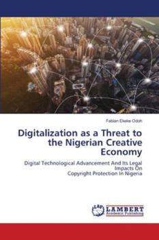 Paperback Digitalization as a Threat to the Nigerian Creative Economy Book