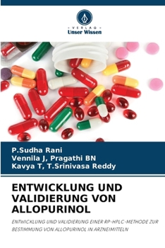 Entwicklung Und Validierung Von Allopurinol (German Edition)