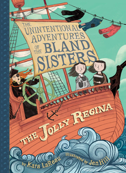 The Jolly Regina - Book #1 of the Unintentional Adventures of the Bland Sisters