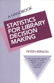 Paperback Statistics for Library Decision Making: A Handbook Book