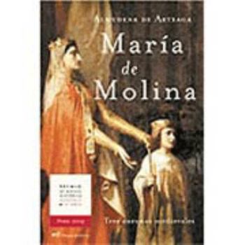 Hardcover Maria de Molina: Tres Coronas Medievales [Spanish] Book