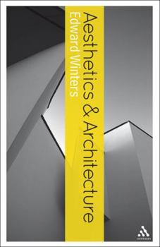 Hardcover Aesthetics and Architecture (Bloomsbury Aesthetics) Book