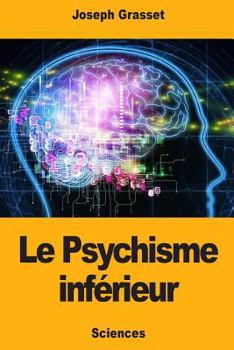 Paperback Le Psychisme inférieur [French] Book