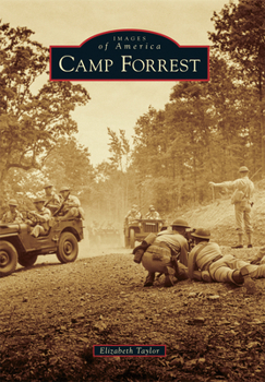 Camp Forrest - Book  of the Images of America: Tennessee