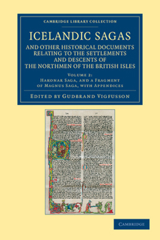 Paperback Icelandic Sagas and Other Historical Documents Relating to the Settlements and Descents of the Northmen of the British Isles Book