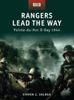 Paperback Rangers Lead the Way: Pointe-Du-Hoc D-Day 1944 Book