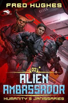 Paperback Alien Ambassador (Humanity’s Janissaries) Book