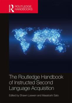 Hardcover The Routledge Handbook of Instructed Second Language Acquisition Book